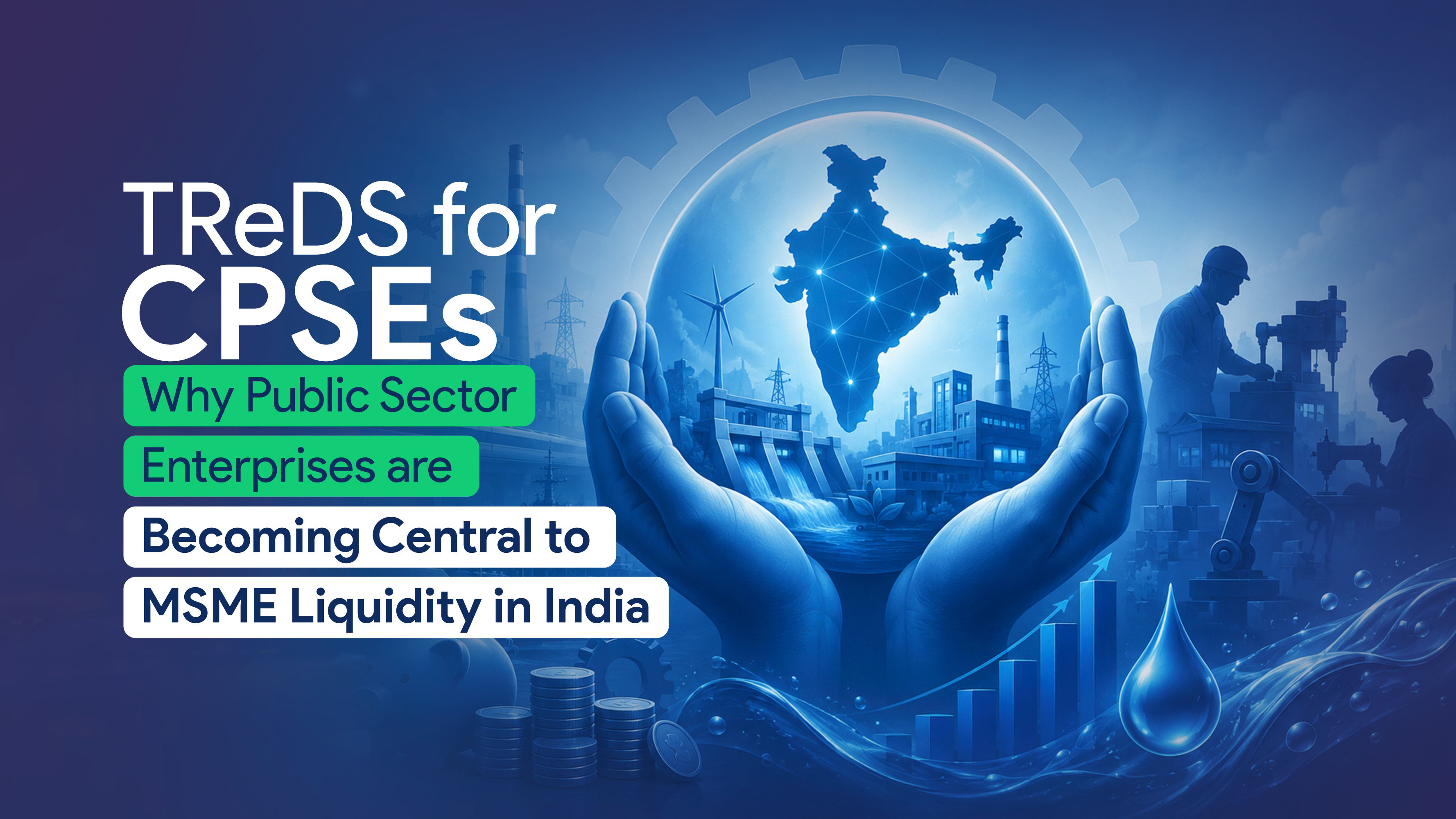 TReDS for CPSEs: Why Public Sector Enterprises Are Becoming Central to MSME Liquidity in India